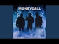 Moneycall mp3