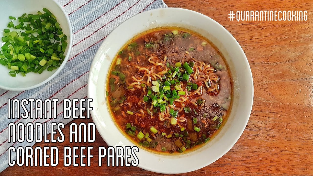 RECIPE How to Make Beef Pares Using Instant Beef Noodles and Corned