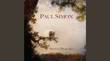 Seven Psalms: The Lord / Love Is Like a Braid / My Professional Opinion / Your Forgiveness /...
