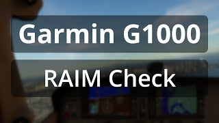 Garmin G1000 RAIM Check | Receiver Autonomous Integrity Monitoring | Private Pilot | XPlane