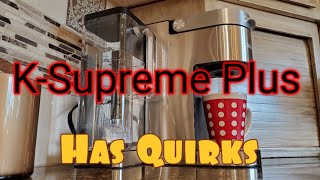The Quirks of Keurig's K-Supreme Plus: A Features Review \& Pre-Set Profiles Tutorial