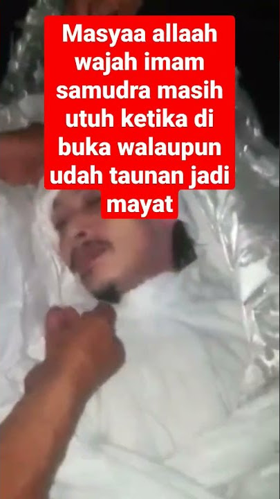 detik detik pembukaan mayat imam samudra ternyata wajahnya masih utuh dan berseri