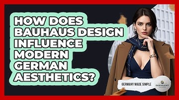 How Does Bauhaus Design Influence Modern German Aesthetics? - Germany Made Simple