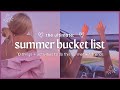 summer 2022 bucket list | 70 things to do