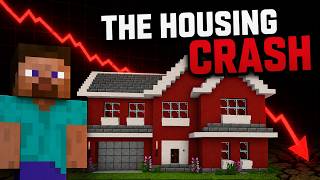 How the Housing Market Crashed... Explained in Minecraft