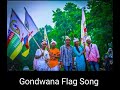 Gondwana jhanda gondi song