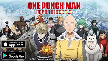 One-Punch Man: Road to Hero 2.0 Android/iOS Gameplay Video [HD]