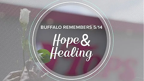 Buffalo Remembers 5/14 Hope & Healing