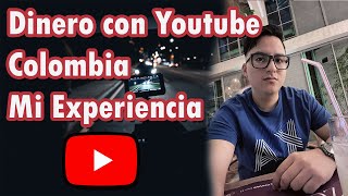 GANAR DINERO con YOUTUBE en COLOMBIA: ¿Cómo es el proceso?