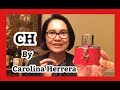 รีวิวน้ำหอมผู้หญิง CH by Carolina Herrera