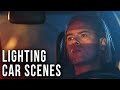 Indie Filmmaking: How to Light Car Scenes