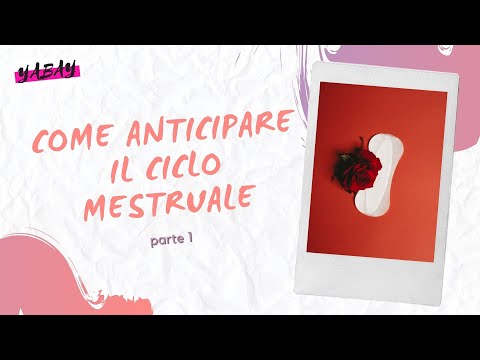 Come Far Venire Prima Il Ciclo Mestruale Youtube