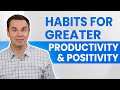Habits for greater productivity and positivity 40 min class