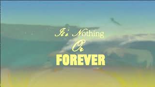 Friday Pilots Club - Nothing Or Forever (Official Lyric Video)