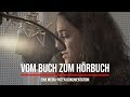 Vom Buch zum Hörbuch - Die Dokumentation