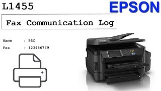 EPSON L1455 Print Fax Communication Log - พิมพ์ Fax Log