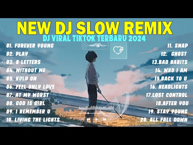 TOP DJ SLOW REMIX POPULAR FULL ALBUM | DJ TERBARU VIRAL TIKTOK BASS 2024 |DJ FOREVER YOUNG x DJ PLAY class=