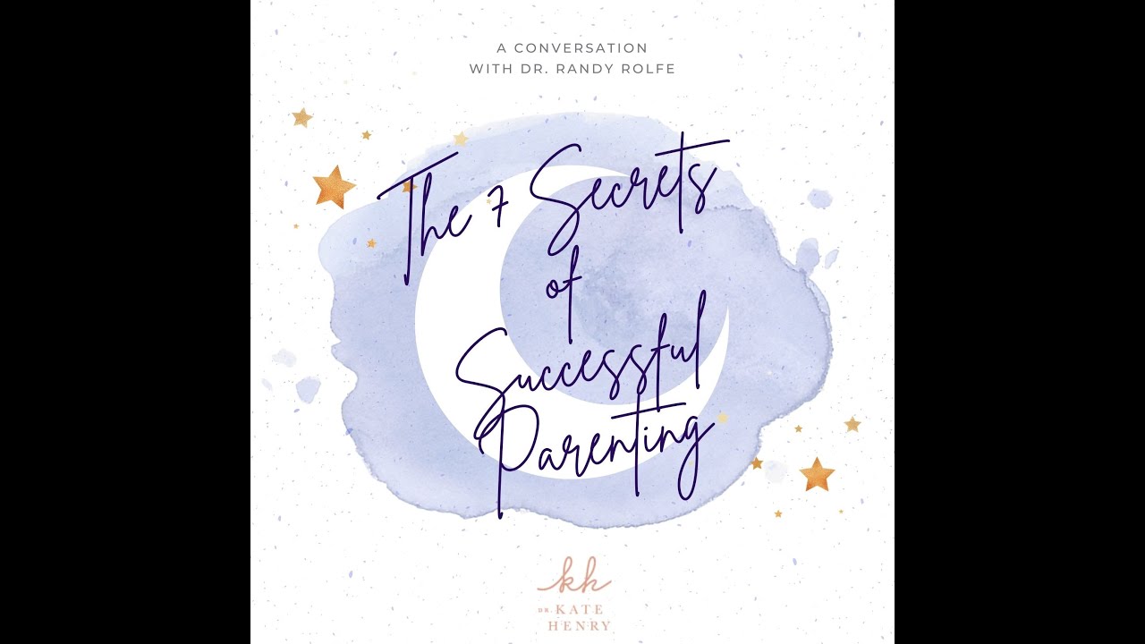 The 7 Secrets of Successful Parenting