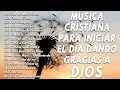 LAS 42 MEJORES CANCIONES CRISTIANAS DE TODOS LOS TIEMPOS - ALABANZAS CRISTIANAS VIEJITAS PERO BONITA