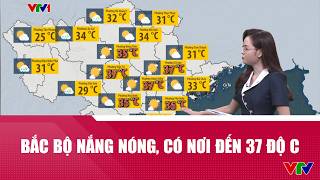 Thời tiết ngày 20/6: Bắc Bộ nắng nóng, có nơi lên đến 37 độ C | VTV24