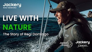 LIVE WITH NATURE- The Story of Regi Domingo | Jackery