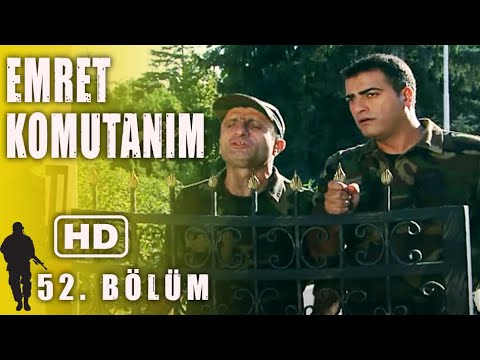 EMRET KOMUTANIM 52. BÖLÜM | FULL HD İZLE!