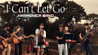 I Can't Let Go - Harmonica Band ft. Justine Calucin