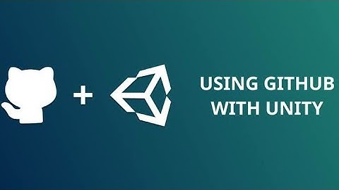 How to use Git with Unity Tutorial
