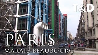 Paris City Guide: Marais Beaubourg - Travel & Discover