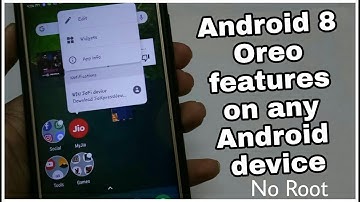How to get Android 8 Oreo features on any Android device