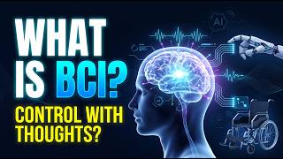 BCI Explained: How the Brain Talks to Machines