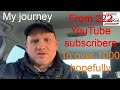 My journey from 222 YouTube subscribers to over 1000 (hopefully) Part 1