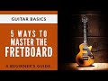 Methods for mastering the guitar fretboard