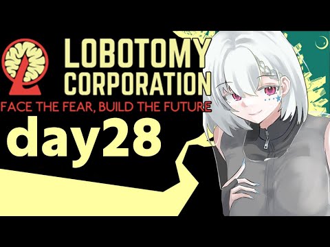 【Lobotomy Corporation/初見】#10  装備と❗育成が❗追いつかない❗…day27から【白星めりぃ/vtuber】