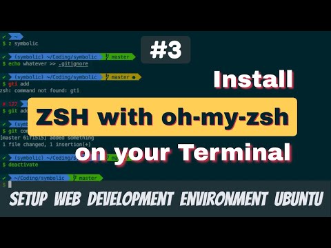 #3: Install ZSH with oh-my-zsh on Terminal | Z shell Tutorial | Setup Web Dev Environment Ubuntu