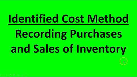 Identified Cost Method: Recording Purchases and Sales of Inventory
