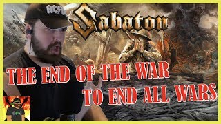 Great for Different Reasons! | Sabaton - The End of the War to End All Wars (Audio) | REACTION