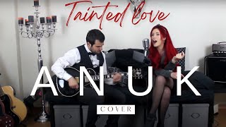 Tainted Love - Gloria Jones (cover by Anuk, Imelda May's arrangement) chords