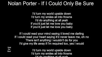 Northern Soul - Nolan Porter - If I Could Only Be Sure - With Lyrics