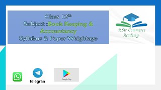 #Class 12th Subject :Book Keeping & AccountancySyllabus & Paper Weightage