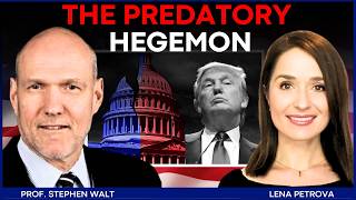 Prof. Stephen Walt: The PREDATORY HEGEMON - How Trump Wields American Power