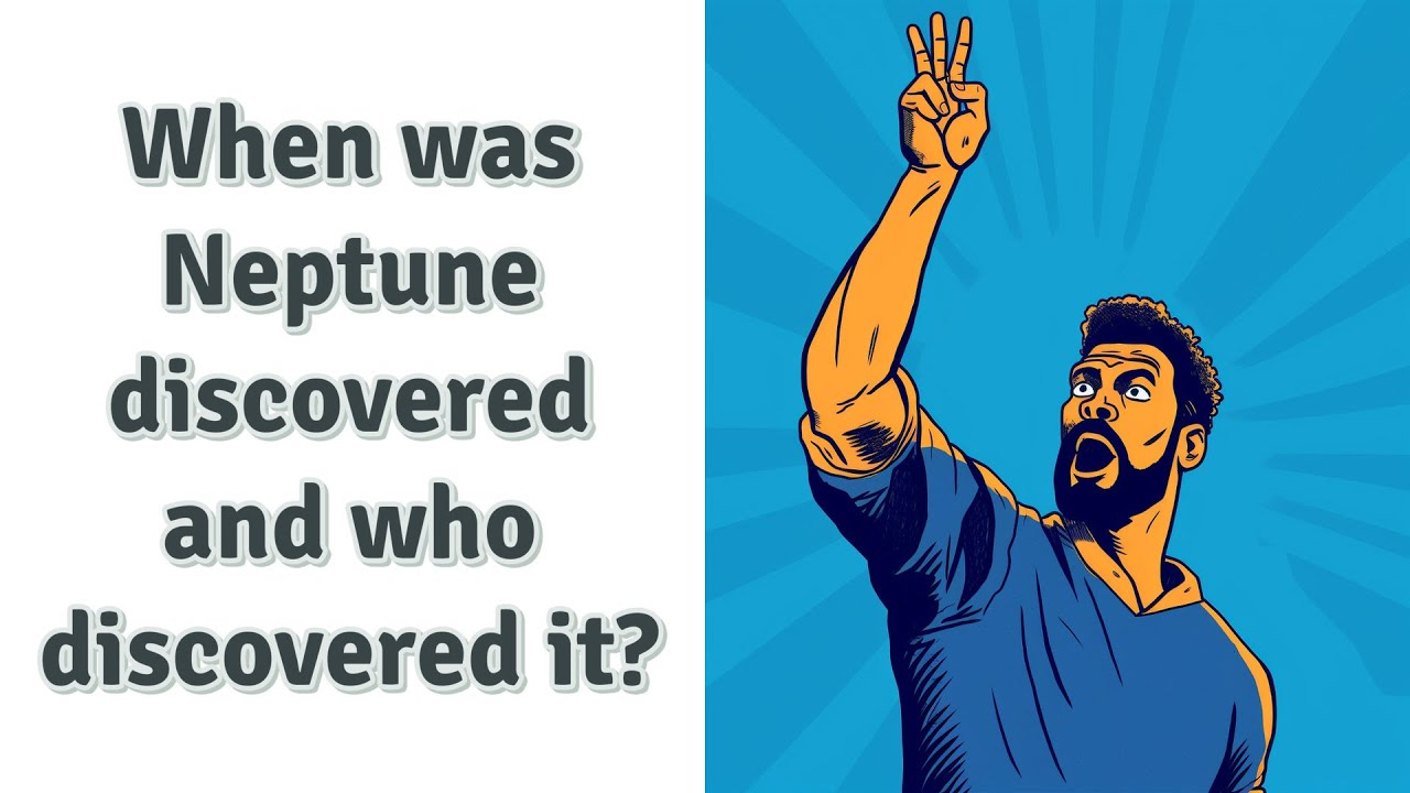When Was Neptune Discovered And Who Discovered It YouTube when-was-neptune-discovered-and-who-discovered-it-youtube