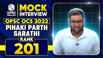 OPSC OCS 2022 Topper Pinaki Parth Sarathi | Rank 201 | Mock Interview | OPSC Wallah