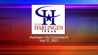 Harlingen City Commission Meeting 7-21-2021