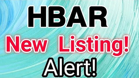 Hedera Hashgraph New Listing! || HBAR Price Prediction || HBAR Today Update