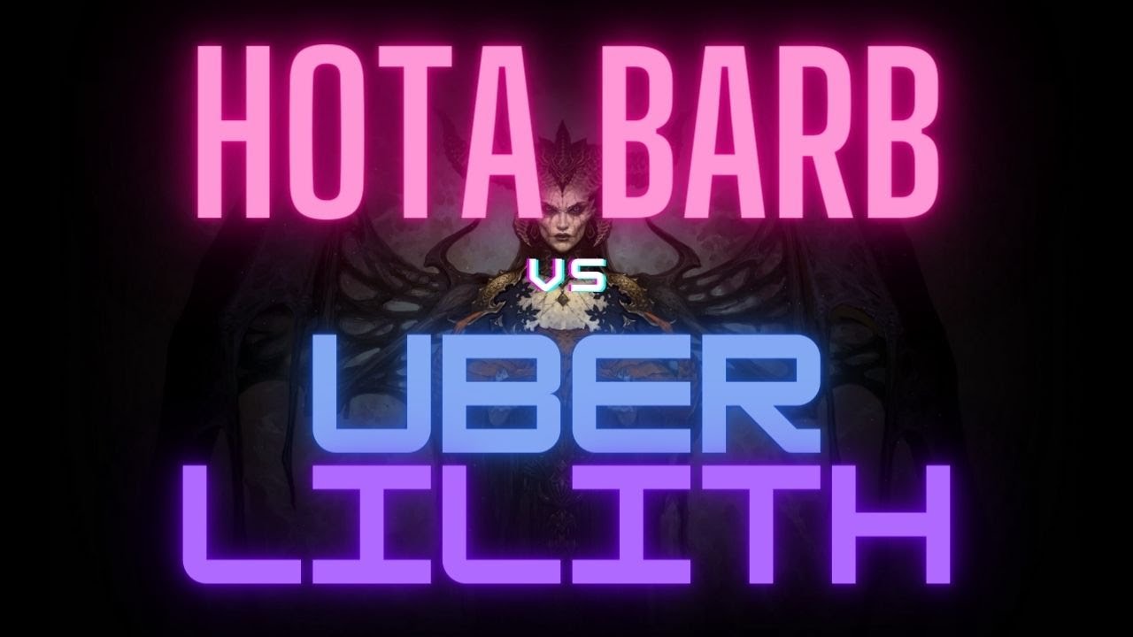 d4-s3-hota-barb-vs-uber-lilith-youtube
