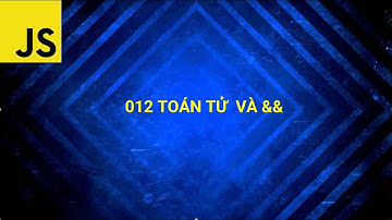 012 Toán tử  và &&