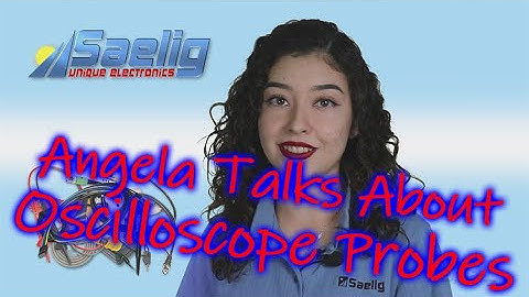 Focus on Oscilloscope Probes