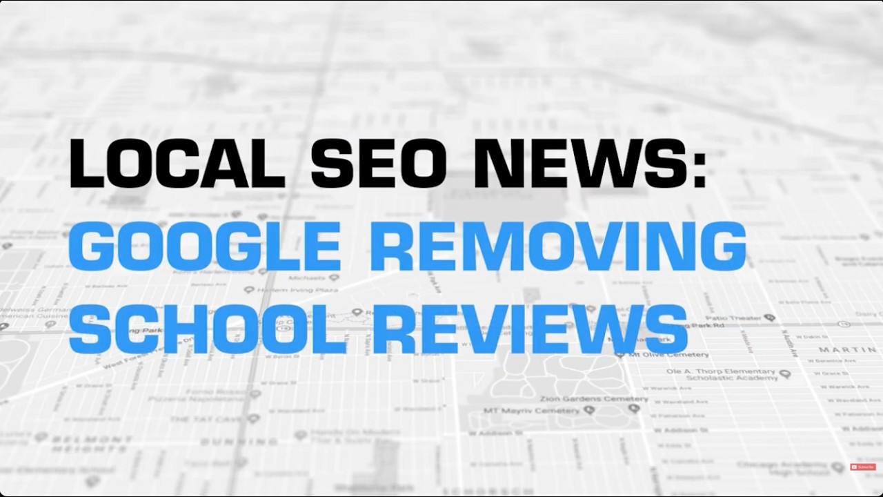 Local SEO news: Google removing school reviews