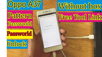 Oppo A37 || A37f|| Pattern  Password Frp Unlock Without Box Free Tool  2021 New Mothed 100% Done